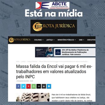 Massa falida da Encol vai pagar 6 mil ex-trabalhadores em valores atualizados pelo INPC